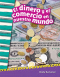 El dinero y el comercio en nuestro mundo (Money and Trade in