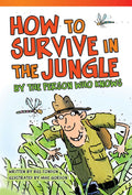 How to Survive in the Jungle by the Person Who Knows Ebook